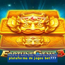 plataforma de jogos bet777